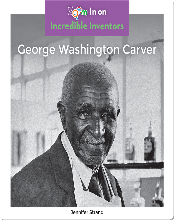 George Washington Carver Children's Book by Jennifer Strand | Discover ...