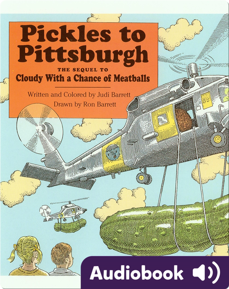 Pickles to Pittsburgh The Sequel to Cloudy With a Chance of Meatballs