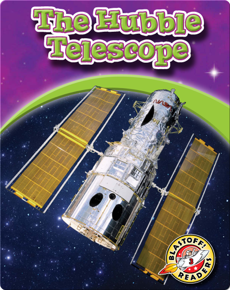 The Hubble Telescope Exploring Space Children's Book by Derek Zobel