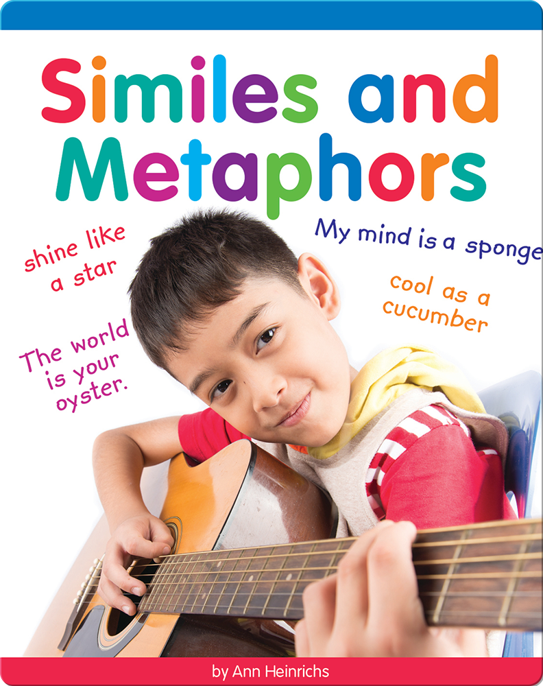 Similes and Metaphors Children's Book by Ann Heinrichs Discover