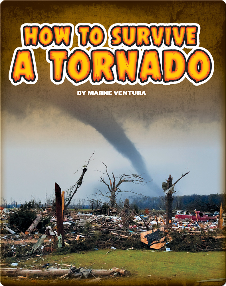 How to Survive A Tornado Children's Book by Marne Ventura Discover